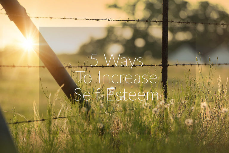 Tips to Increase Your Self Esteem