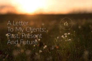 A letter to my clients